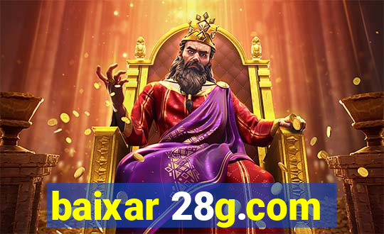 baixar 28g.com